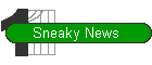Sneaky News