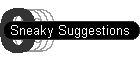 Sneaky Suggestions